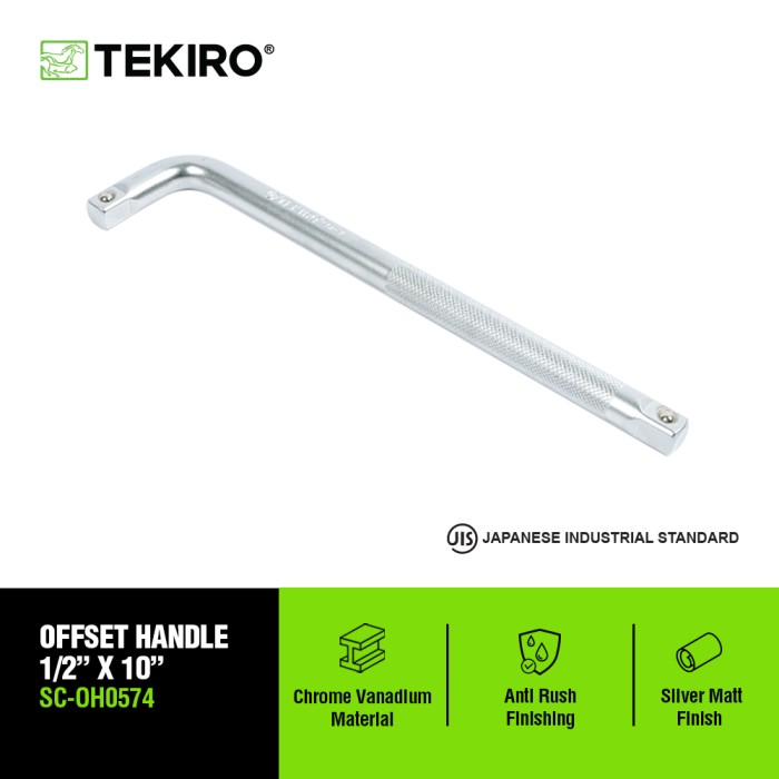 TEKIRO 1/2 INCH OFFSET HANDLE 10 INCH / GAGANG SOK L / STANG SOK L